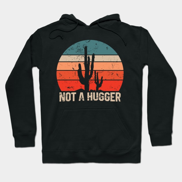 Not a Hugger - Funny Cactus Lovers Hoodie by Sassy The Line Art